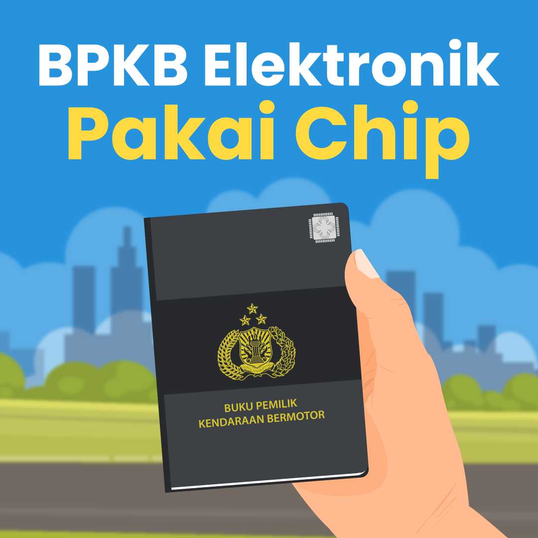 BPKB Elektronik Pakai Chip, Beli Motor-Mobil Enggak Ribet Lagi